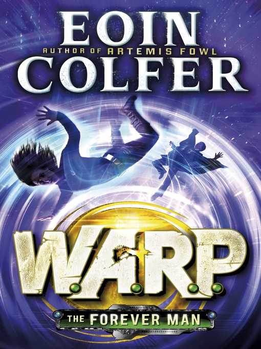 Title details for The Forever Man by Eoin Colfer - Available